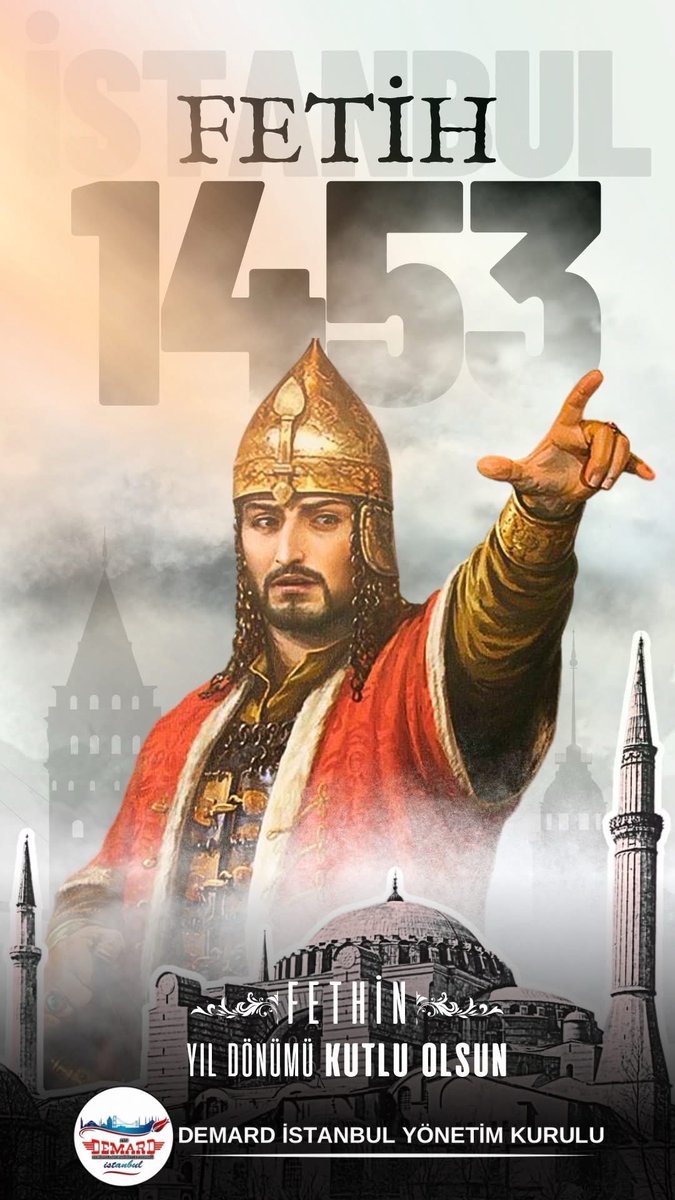 DemardIstanbul1's tweet photo. Bir çağı kapatıp yeni bir çağı açan Fatih Sultan Mehmet'in ve tüm ecdadın ruhları şad olsun...
İstanbul fethinin 572. yılı kutlu olsun.
DEMARD İstanbul Yönetim Kurulu https://t.co/Jy5j7b1Hmy