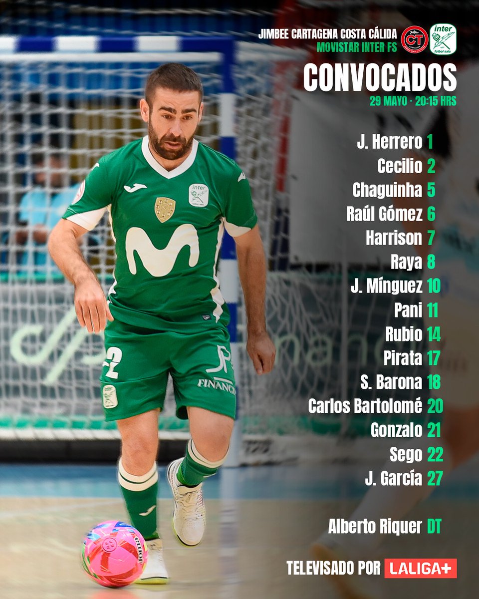 InterMovistar's tweet photo. 👥💚 𝐂𝐎𝐍𝐕𝐎𝐂𝐀𝐓𝐎𝐑𝐈𝐀 𝟏º 𝐩𝐚𝐫𝐭𝐢𝐝𝐨 𝐩𝐥𝐚𝐲𝐨𝐟𝐟 𝟏/𝟒 𝐟𝐢𝐧𝐚𝐥 🆚 @JimbeeCartagena ⚽️

⚔️ Los elegidos por Alberto Riquer para encarar el primer choque de la eliminatoria en tierras cartageneras. 

📺 Vive el encuentro por 𝐓𝐕 en @LaLigaPlus.

#InterFS #InteristaSoy 💚💙 | JP Financial