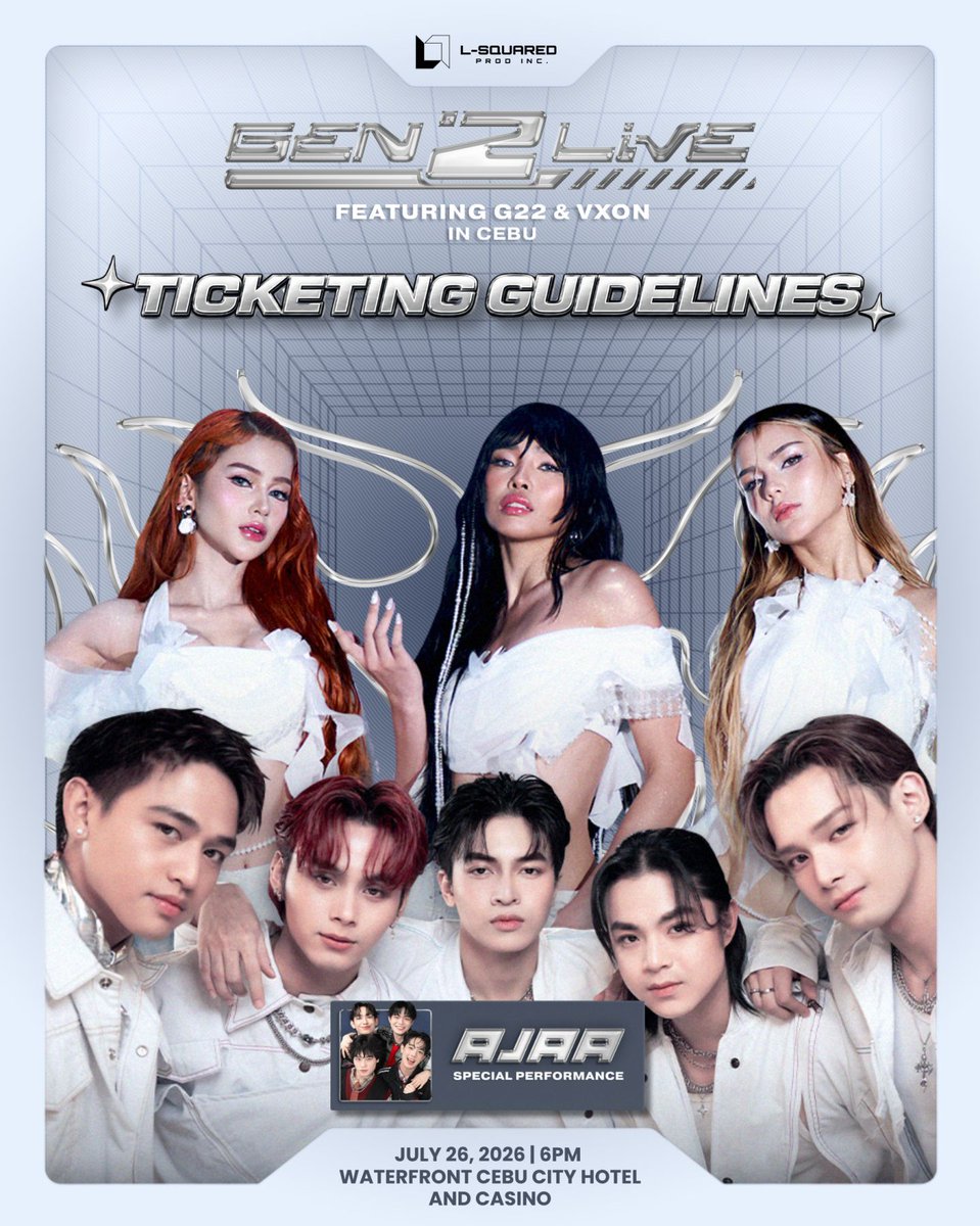 LSquaredProdPH's tweet photo. Cebu, Gen Z Live Cebu ticket selling is getting closer. 👀🎟️

Before securing your spot for the ultimate Gen Z P-Pop night, make sure to read the OFFICIAL TICKETING GUIDELINES first. ⚡🔥

💫 𝐆𝐄𝐍 𝐙 𝐋𝐈𝐕𝐄: 𝐂𝐄𝐁𝐔
📅 Tickets on Sale: May 30, 2026 | 12 NN
🎟️ https://t.co/i6o1L6t1zs
📍 Waterfront Cebu City Hotel and Casino
📅 July 26, 2026 | 7 PM

@G22Official @vxonofficial @AJAAofc 
 #VXON #AJAA
#GenZLiveCebu
#PPOPRise
#LSquaredProdPH