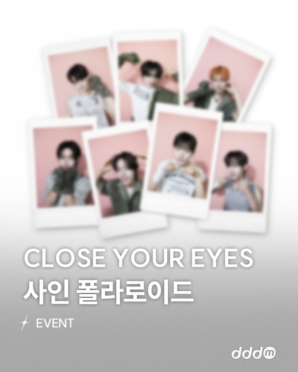 dddm_official's tweet photo. 📷 dddm X CLOSE YOUR EYES 사인 폴라로이드 EVENT

클로즈유어아이즈와 함께한 ‘H60K’ 시청 후, 감상평을 댓글로 남겨주세요!
추첨을 통해 멤버들이 직접 꾸민 사인 폴라로이드를 드립니다.

클유아 멤버들이 직접 꾸민 사인 폴라로이드가 받고 싶다면?
지금 바로 이벤트에 참여하세요 ✨

자세한 내용은 dddm 공식 인스타그램에서 확인하세요 🎧
▶️ https://t.co/W0zqxbdhAa

@closeyoureyes_7

#CLOSEYOUREYES #클로즈유어아이즈 #POSE
#H60K #훅
#dddm #dududomusic #두두두뮤직