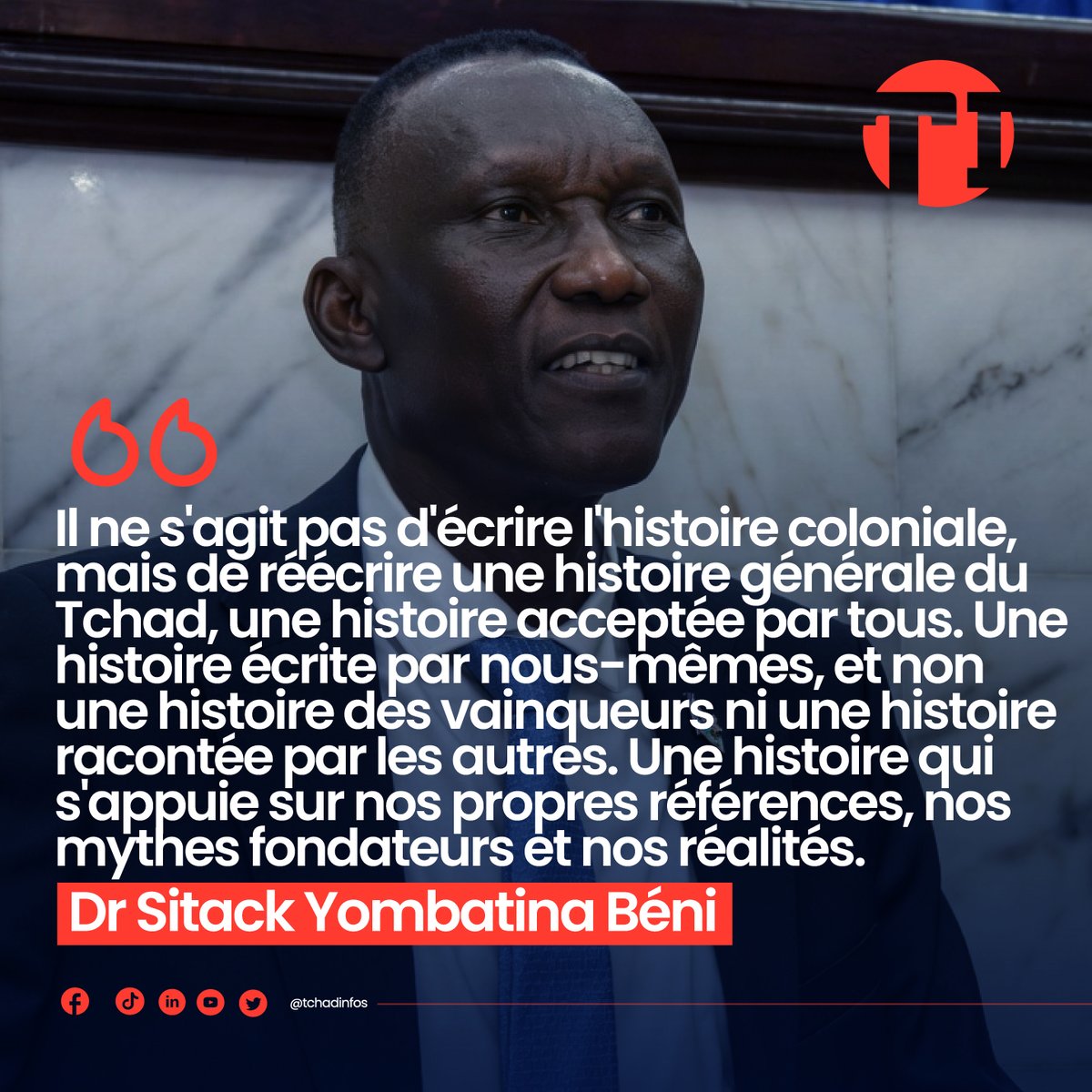 tchadinfos's tweet photo. #IlsOntDit : Répondant ce 29 mai 2026 aux questions orales avec débat à l’Assemblée nationale sur la création d’un comité chargé de réécrire l’histoire du Tchad, le ministre de l’Enseignement supérieur, de la Recherche scientifique et de la Formation professionnelle, Dr Sitack Yombatina Béni, défend une histoire nationale écrite par les Tchadiens eux-mêmes, fondée sur leurs réalités, leurs références et leur mémoire collective. #Tchad 🇹🇩