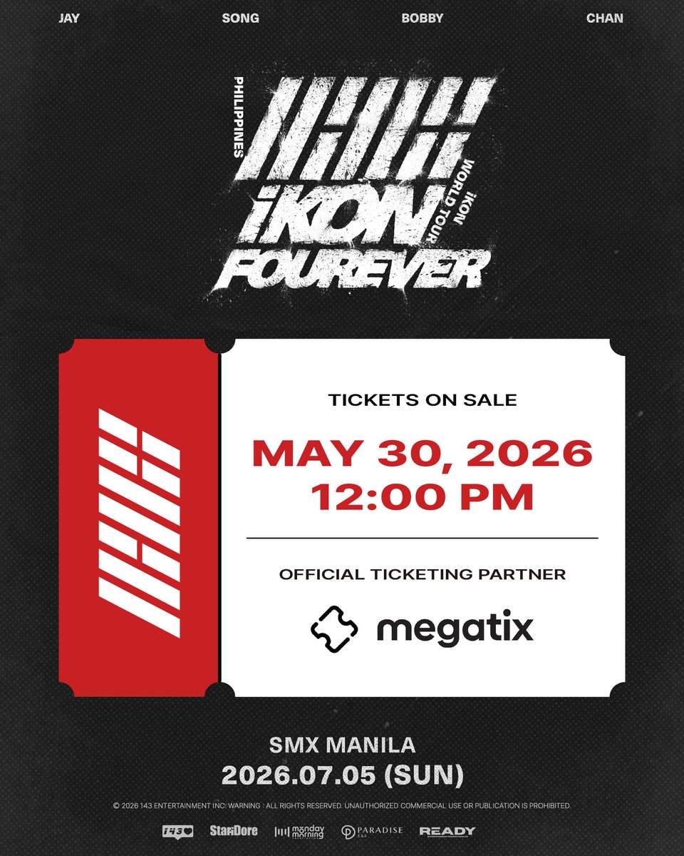 banyakbagusent's tweet photo. 「iKON FOUREVER WORLD TOUR」🇵🇭 OFFICIAL TICKETING PARTNER

📌 MEGATIX
🚨 Tickets go on sale: 2026.05.30 (SAT) 12:00 PM (NOON) 
🔗 https://t.co/Ar1CnIx1yT

Philippines iKONICs, start the countdown🔥

#아이콘 #アイコン #iKON #iKON_FOUREVER_TOUR https://t.co/k3eizk0KWe