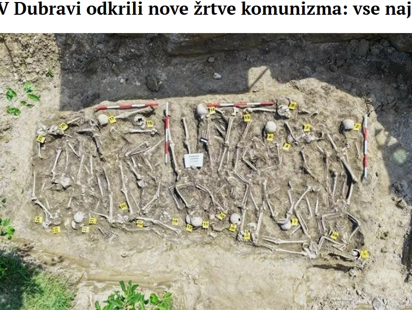 zver_martin's tweet photo. V Dubravi odkrili nove žrtve komunizma: 
vse naj bi bile zvezane z žico.
BOG VE, KOLIKO KOSTI - OD POBITIH SLOVENK IN SLOVENCEV- JE ŠE PO JAMAH?

Na območju zagrebške Dubrave, na lokaciji Oporovečki vinogradi, so hrvaške oblasti odkrile novo množično grobišče s posmrtnimi ostanki najmanj 29 oseb. Po navedbah hrvaškega ministrstva za veterane naj bi šlo za povojne likvidacije iz obdobja po koncu druge svetovne vojne. Žrtve naj bi bile po prvih ugotovitvah moškega spola, stare med 30 in 40 let, pri vseh pa so našli sledi vezanja z žico in poškodbe, ki kažejo na smrt zaradi strelnega orožja.