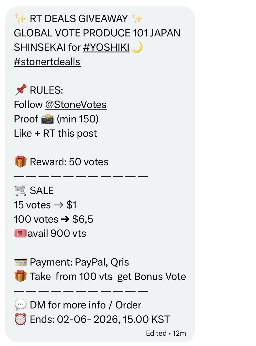 YoshikiGlobal's tweet photo. ✨ RT DEALS GIVEAWAY ✨
GLOBAL VOTE PRODUCE 101 JAPAN SHINSEKAI for #YOSHIKI🌙
#stonertdealls

📌 RULES:
Follow @StoneVotes 
Proof 📸 (min 150)
Like + RT this post

🎁 Reward: 50 votes
— — — — — — — — — — —
🛒 SALE 
15 votes → $1
100 votes ➔ $6,5
🎟️avail 900 vts

💳 Payment: PayPal, Qris
🎁 Take  from 100 vts  get Bonus Vote
— — — — — — — — — — —
💬 DM for more info / Order
⏰ Ends: 02-06- 2026, 15.00 KST