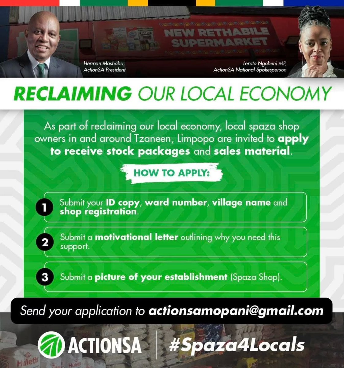 ActionSA_LP's tweet photo. Spaza For Locals 2.0 has landed in Tzaneen!

Local spaza shop owners in and around Tzaneen are invited to apply for stock packages and sales support material.

To apply, submit on the following email actionsamopani@gmail.com:
• A copy of your South African ID
• Your ward number and village name
• Proof of shop registration
• A motivational letter
• A photo of your spaza shop

ActionSA is ready to support local entrepreneurs, strengthen local businesses, and help build a thriving local economy.

#Spaza4Locals 2.0 🇿🇦 #thobelakeyona