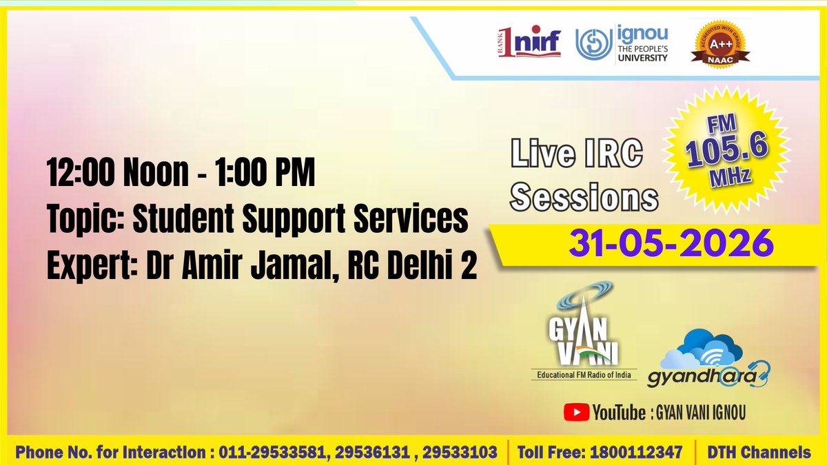 IGNOU_EMPC's tweet photo. Tune into IGNOU FM #GYANVANI 105.6 MHz on 31.05.2026 to know more about, "Student Support Services" and interact with the Expert at 12.00 Noon. https://t.co/YGxL2cWAKL