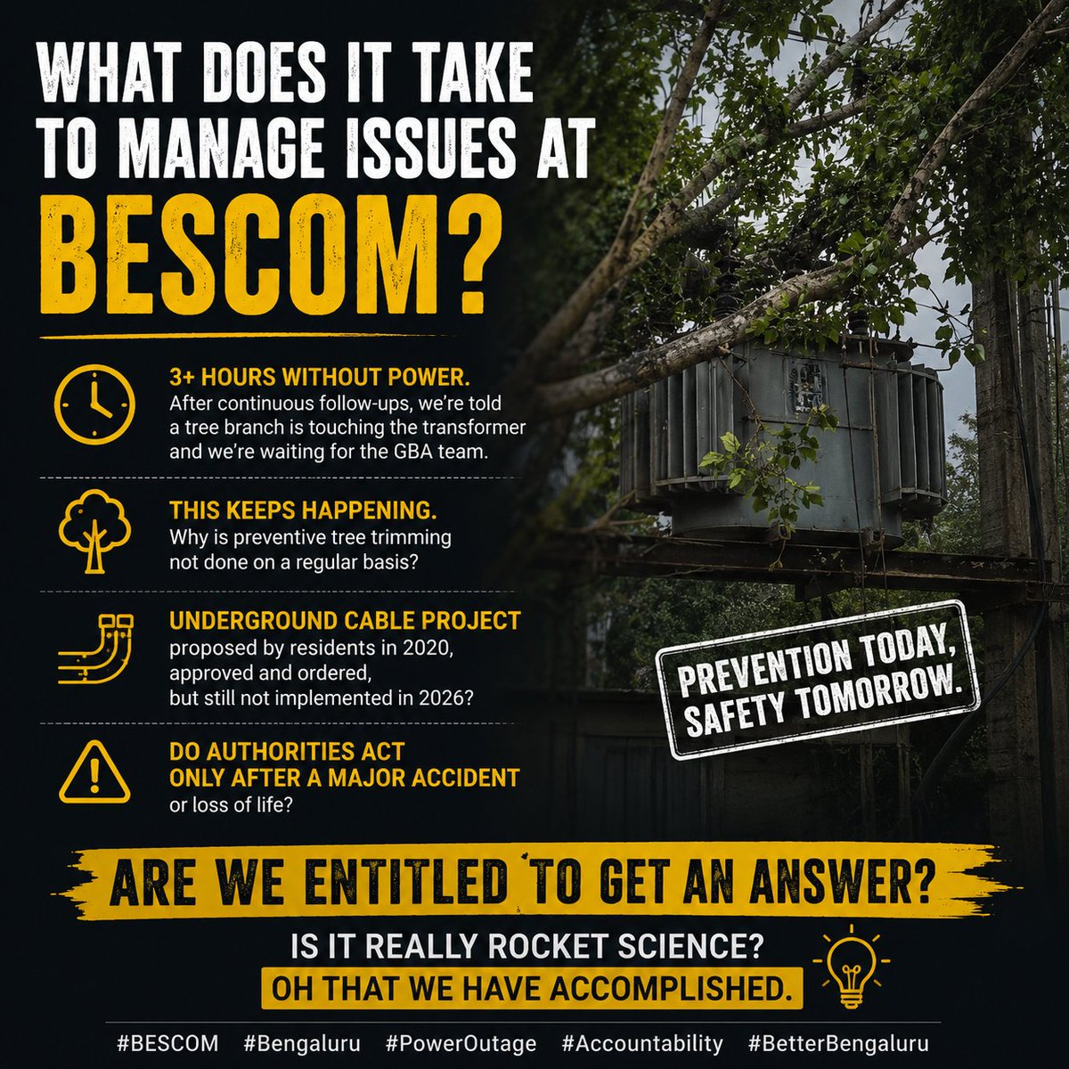 Poori5678's tweet photo. What does it take to get basic accountability from BESCOM?

We've been without power for nearing 4 hours. After repeated follow-ups, we're told a tree branch touching the transformer is the cause, and we're now waiting for the GBA team to clear it.

This is not a new problem. It's happened countless times. If the cause is known, why isn't preventive tree trimming carried out regularly? 
Why has the underground cable project that residents pushed for in 2020, and was approved, still not been implemented in 2026?

Why do we continue to operate in crisis mode instead of prevention mode? Do authorities act only after a major accident or loss of life?

Residents deserve answers. This isn't rocket science. We've already mastered that.
#BESCOM #Bengaluru #PowerOutage #Accountability