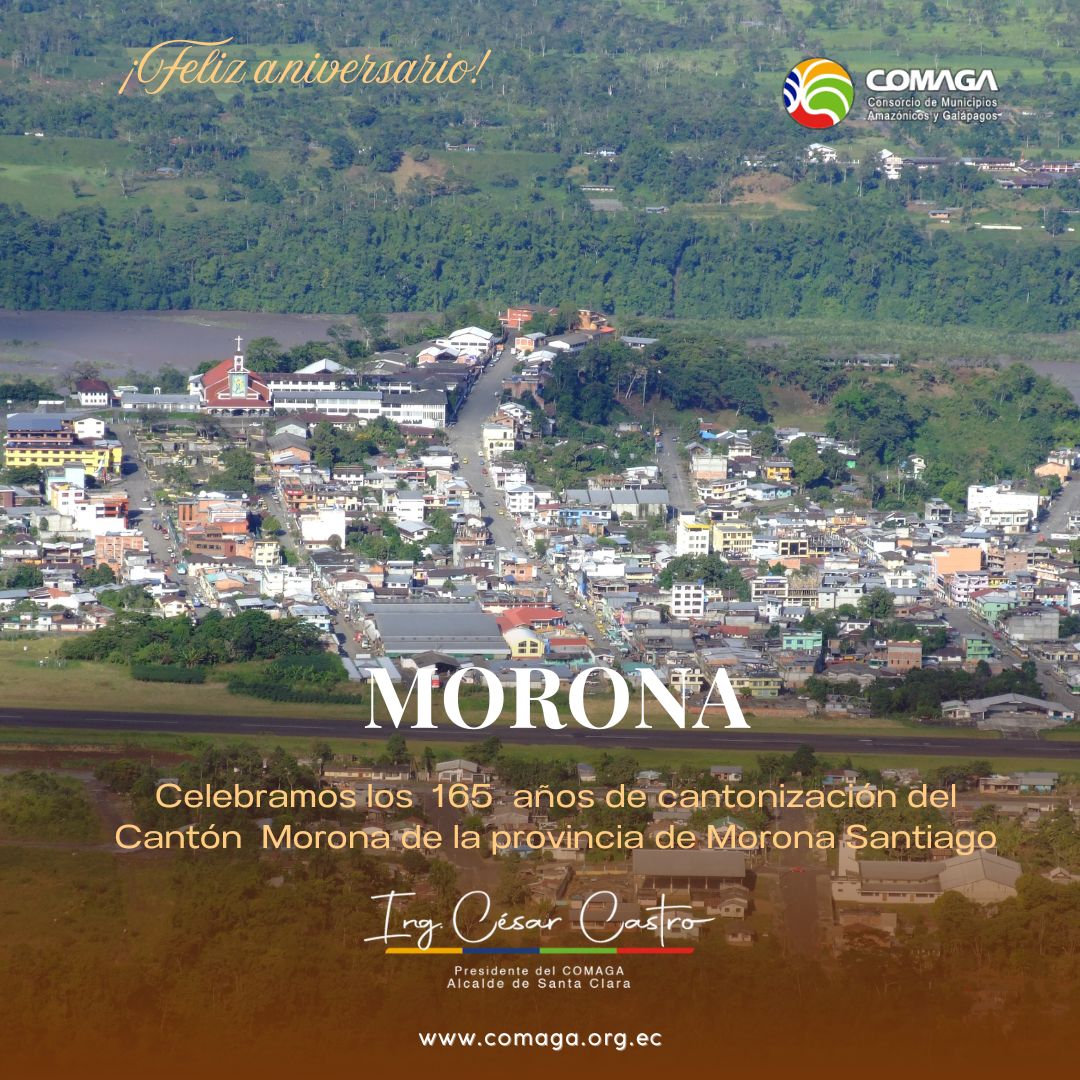 comagaec's tweet photo. El COMAGA rinde un justo homenaje al noble cantón Morona al conmemorar sus 165 años de cantonización. Extendemos nuestro más cálido saludo a su gente trabajadora, alegre y resiliente, y de manera especial a su alcalde, Francisco Andramuño, #Morona165Años #Cantonización #COMAGA https://t.co/HISUW3HR22