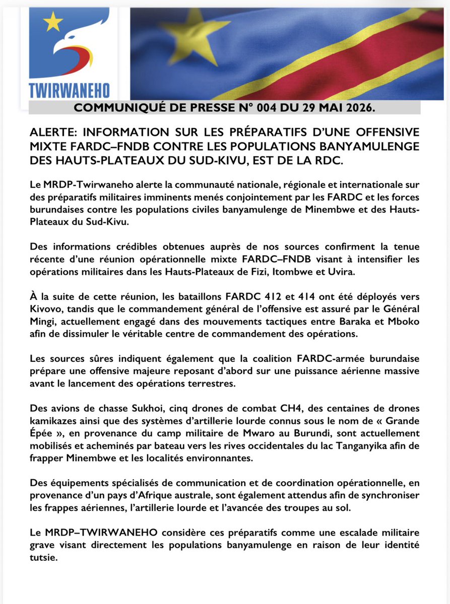 twirwaneho's tweet photo. FR-⭕️URGENT: DES PRÉPARATIFS ENCOURS D’UNE OFFENSIVE MAJEUR FARDC-FNDB CONTRE À MINEMBWE CONTRE LES BANYAMULENGE. 

Vendredi 29 Mai 2026. 

⏺️ Des renseignements de sources crédibles confirment les préparatifs d’une offensive majeure FARDC–FNDB contre les populations banyamulenge de Minembwe et des Hauts-Plateaux du Sud-Kivu. 

⏺️ La coalition FARDC-burundaise prépare une campagne de frappes aériennes massives avant toute offensive terrestre : avions Sukhoi, drones CH4, centaines de drones kamikazes et artillerie lourde « Grande Épée » acheminée depuis le Burundi vers les rives du lac Tanganyika. 

⏺️ Tout indique une volonté d’écraser Minembwe et les localités environnantes à travers des bombedements sans précédent contre les villages au moyens de drones ET avions de chasse Sukhoi alors que les populations civiles vivent déjà sous blocus humanitaire.

⏺️ Nous éxigeons l’arrêt immédiat de cette offensive et le retrait total des troupes burundaises de la RDC.  Gitega et Kinshasa ne peuvent plus continuer à tuer sans 

Nous continuerons de surveiller et dénoncer ces plans à caractère génocidaire et prendrons toutes les mesures nécessaires pour protéger les populations civiles.

Les détails: ⤵️