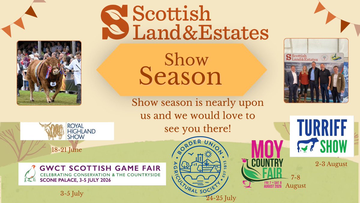 ScotLandEstates's tweet photo. 🌿 Show season is nearly here!
Join Scottish Land &amp; Estates at our marquee this summer: Royal Highland Show (18–21 Jun), GWCT Game Fair (3–5 Jul), Border Union (24–25 Jul), Turriff (2–3 Aug), Moy (7–8 Aug).
Come and say hello 👋 #SLE #ShowSeason #RuralScotland https://t.co/63e6Lld4AH