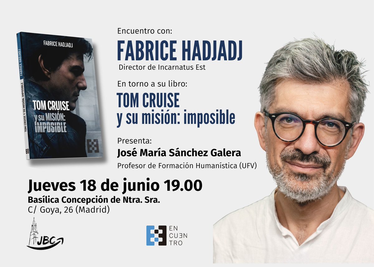 EEncuentro's tweet photo. Una de las voces más influyentes del pensamiento católico europeo, @FabriceHadjadj (de @Incarnatus_est ) hablará sobre su nuevo libro '#tomcruise y su misión: imposible' el jueves 18 de junio en la Basílica Concepción de Ntra. Sra. Introducirá el debate @sanchezgalera https://t.co/aAcBuswHBM