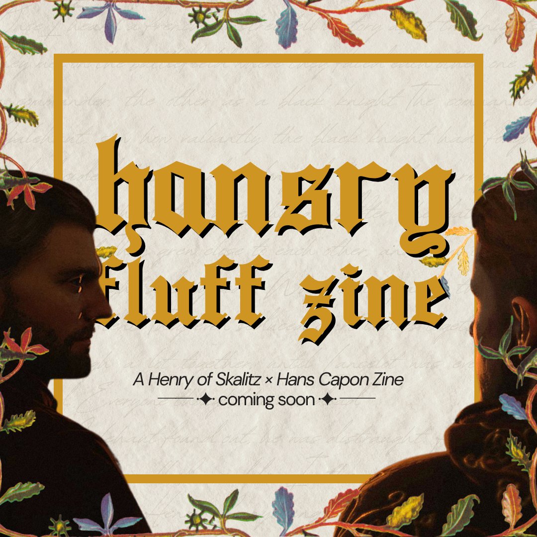 HansryFluffZine's tweet photo. We’re making a #Hansry Fluff Zine! 🎉 

It’s a free digital zine full of lighthearted art for the Kingdom Come: Deliverance I &amp; II romantic pairing, Sir Hans Capon x Henry of Skalitz!  

We want you, the community, to be a part of creating &amp; shaping it! 🧵 https://t.co/wvPfPQzHbP