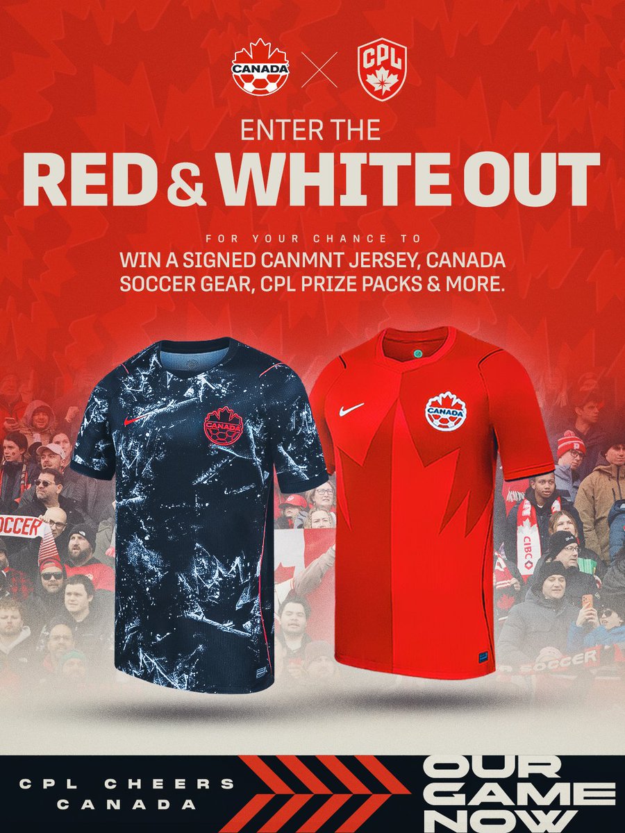 CPLsoccer's tweet photo. 🔴 ENTER THE RED & WHITE OUT ⚪

Canada is stepping onto the world’s biggest stage. We’re cheering them on.
Enter the CPL Red & White Out Contest for your chance to win a signed #CANMNT jersey, Canada Soccer gear, CPL Prize Packs and more.🇨🇦⚽

Red. White. Yours to win. 

https://t.co/dd0XCCGcVk

@CanadaSoccerEN x #CPLSoccer | #OurGameNow