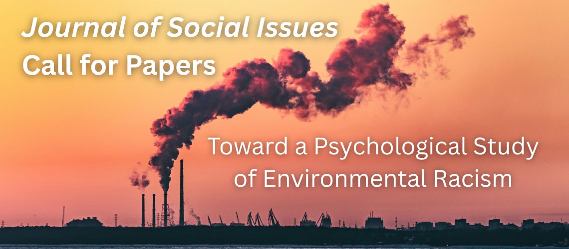 SPSSI's tweet photo. 🚨Call for Papers! 🚨 

Special edition of the Journal of Social Issues:  Toward a Psychological Study of Environmental Racism.

Read the call here: https://t.co/IhEvRa7GYF https://t.co/WgFYBczWxC