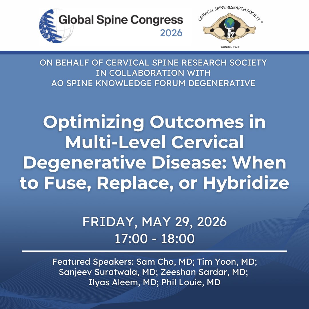 CSRS_org's tweet photo. Check out the symposium at the 2026 Global Spine Congress in Istanbul developed in collaboration with the AO Spine Knowledge Forum Degenerative, "Optimizing Outcomes in Multi-Level Cervical Degenerative Disease: When to Fuse, Replace, or Hybridize" today, May 29! https://t.co/2pIAhkM1U3