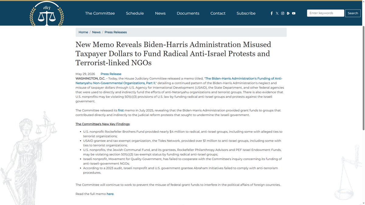 AvrahamGoldste3's tweet photo. Today, the House Judiciary Committee released a memo titled, "The Biden-Harris Administration's Funding of Anti-Netanyahu Non-Governmental Organizations, Part II," detailing a continued pattern of the Biden-Harris Administration's neglect and misuse of taxpayer dollars through U.S. Agency for International Development (USAID), the State Department, and other federal agencies that were used to directly and indirectly fund the efforts of anti-Netanyahu organizations and terrorist groups. There is also evidence that U.S. nonprofits may be violating 501(c)(3) provisions of U.S. law by funding radical anti-Israel groups and protests against the Israeli government. 

The Committee released its first memo in July 2025, revealing that the Biden-Harris Administration provided grant funds to groups that contributed directly and indirectly to the judicial reform protests that sought to undermine the Israeli government.

https://t.co/hwtyZzMvuy