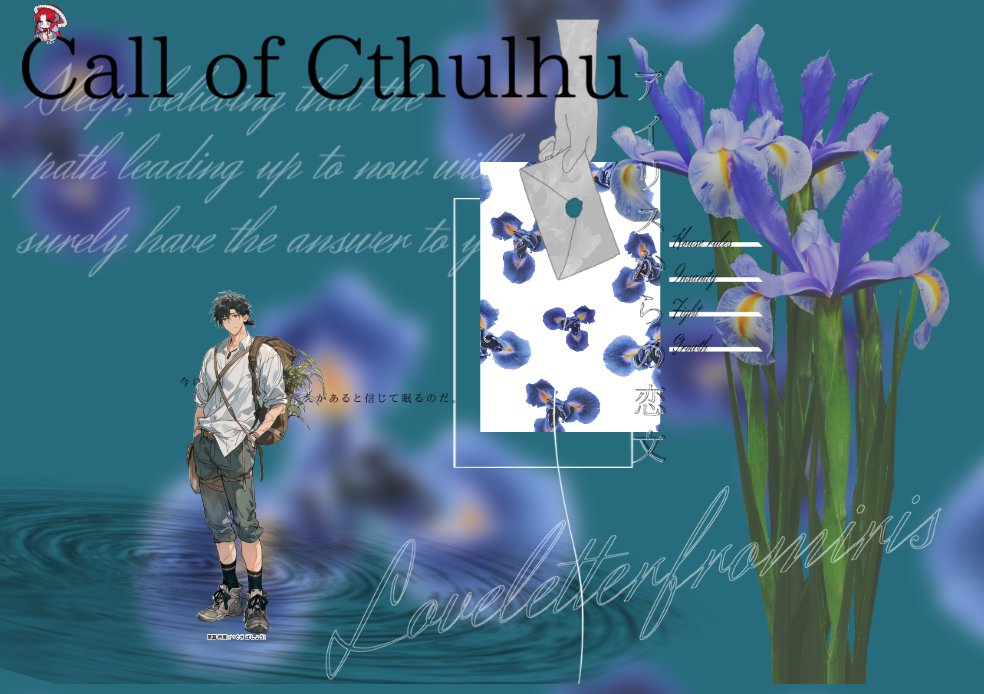Angel_Quill_'s tweet photo. CoC 6th
アイリスからの恋文

KP
たきさん

PL/PC
Randocel/藺草 芭蕉

ENDA　生還
え、大好きすぎるんだが、最高 https://t.co/POvXEcn812