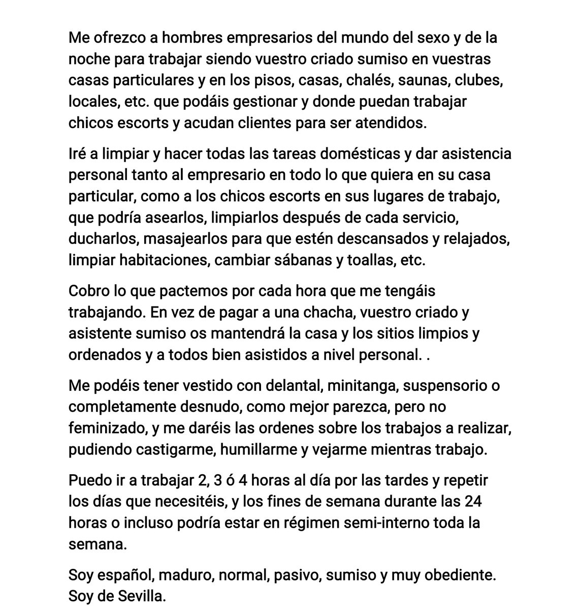 M_Chapero's tweet photo. Estoy disponible para empresarios del mundo del sexo y de la noche, que gestionen pisos, casas, chalés, clubes, locales,... y quieran tener un criado doméstico y asistente personal para lo que quieran. Soy maduro, pasivo y sumiso. Tengo experiencia. https://t.co/KCmDkXz0Tx