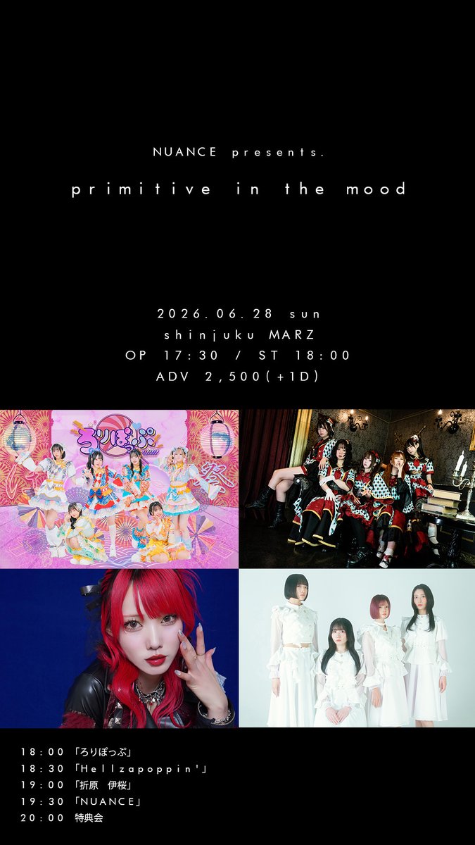 Hellzapoppin_JP's tweet photo. #ヘルポスケジュール
🆕新規ライブ情報🆕

NUANCE presents. 
「primitive in the mood」

2026年6月28日(日)
新宿MARZ
OPEN 17:30 / START 18:00

💎指名入場特典【2S写メ】

🎫チケット
ADV 2,500円 / DOOR 3,000円（+1D）
https://t.co/gYNP1KMA6g
※販売は6/2 22:00〜 https://t.co/UJL90GEQfd