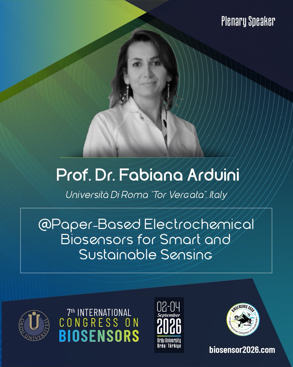biosensor2026's tweet photo. 🎙️ Plenary Speaker:  Prof. Dr. Fabiana Arduini

🏫 Università Di Roma "Tor Vergata"  Italy

👩‍🏫Title of Presentation:  @ Paper-Based Electrochemical Biosensors for Smart and Sustainable Sensing, will be at 7th International Congress On Biosensor, 02-04 September 2026 Ordu Türkiye. https://t.co/IF8DjUtXPL