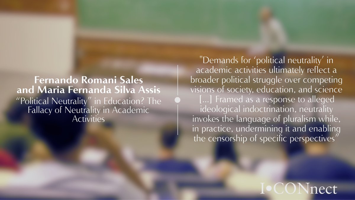 ICONnectblog's tweet photo. 🎓 New on ICONnect: "Political Neutrality in Education? The Fallacy of Neutrality in Academic Activities"

Fernando Romani Sales &amp; Maria Fernanda Silva Assis expose how "neutrality" undermines democratic pluralism

https://t.co/VdAYGRyD3U

#Education #PublicLaw #ICONS https://t.co/00jYmd1Rab