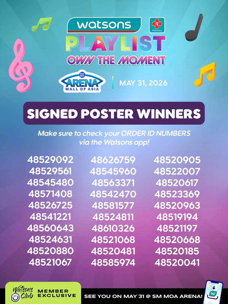 WatsonsPH's tweet photo. 🎉 Congratulations to our Meet & Greet + Signed Poster Winners! 🎉

You’re about to experience an unforgettable moment at the Watsons Playlist: Own the Moment concert at SM Mall of Asia Arena on May 31!

✅ Important Reminder: Please check your order ID numbers and bring a copy for verification purposes during the event.

Get ready to meet your favorite artists and take home an exclusive signed poster. ✨

Thank you to everyone who joined—see you at the concert! 🎶

#WatsonsPlaylist2026 #OwnTheMoment #WatsonsPH