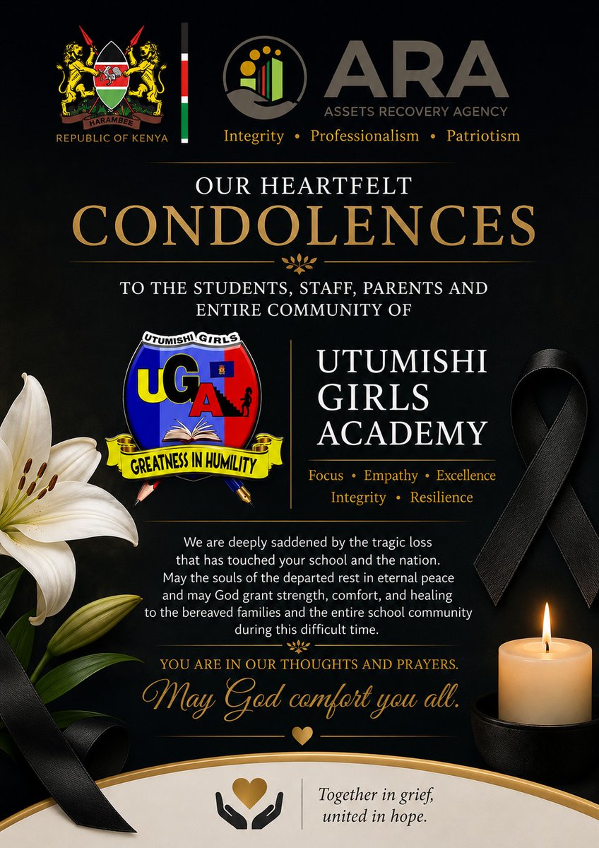 ARAOfficial_KE's tweet photo. The Assets Recovery Agency conveys its heartfelt condolences to the Utumishi Girls Academy community following the tragic loss of lives in the recent incident at the school. Our thoughts and prayers are with the bereaved families, the injured, and the entire school fraternity. https://t.co/uSNLCcKpU3