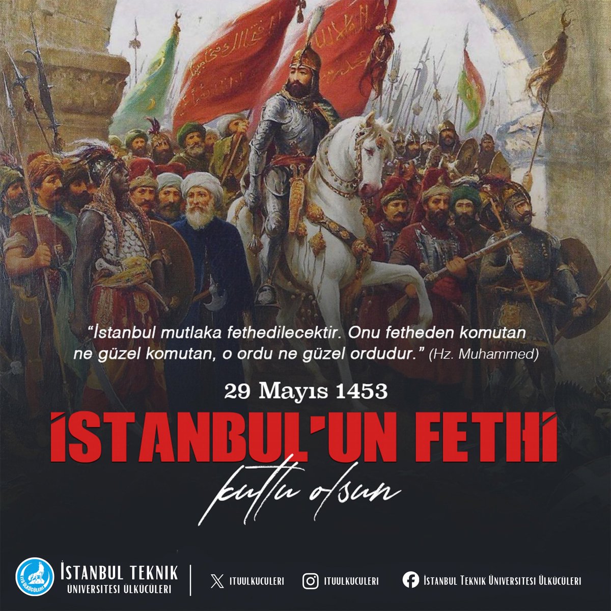 ituulkuculeri's tweet photo. #29Mayıs1453 İstanbul’un Fethi’nin 573’üncü yıl dönümü kutlu olsun.

Çağ açıp çağ kapatan büyük zaferin yıl dönümünde, Fatih Sultan Mehmet Han’ı ve kahraman ecdadımızı saygı, rahmet ve minnetle anıyoruz. https://t.co/FXXbIG3akK