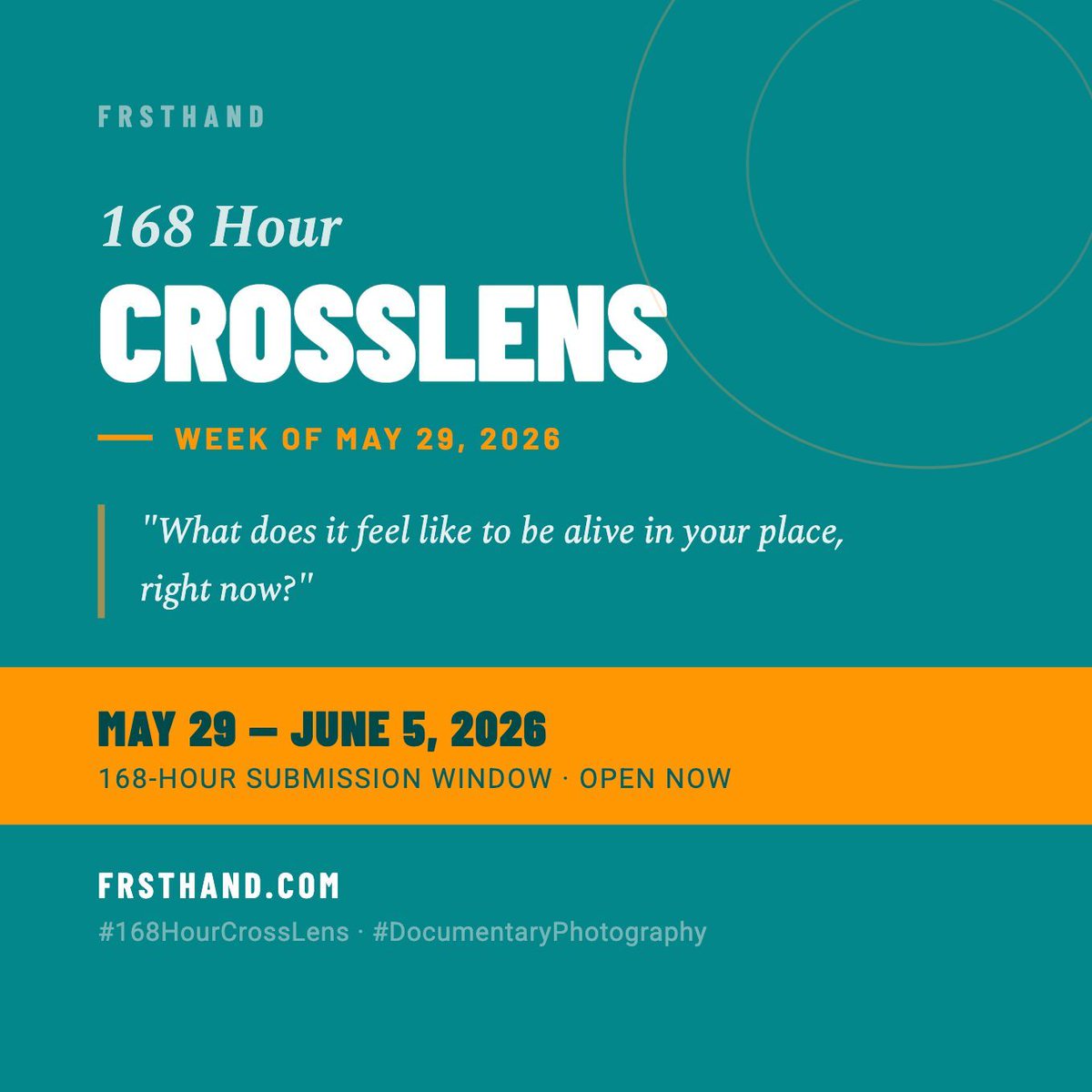 FrstHand's tweet photo. This week's 168Hour CrossLens is open.

May 29 — June 5, 2026. 168 hours to document what is real where you are.

"What does it feel like to be alive in your place, right now?"

Submit via link in bio → https://t.co/ItTRfiSS8L

#DocumentaryPhotography #Photojournalism #FrstHand https://t.co/OTGRyVgl5h
