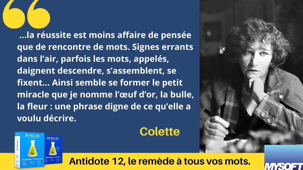 Mysoft_Fr's tweet photo. La citation #Antidote de la semaine
Colette y décrit « le petit miracle » d’une phrase juste, elle rappelle que l’écriture est moins affaire de pensée que de rencontre de mots. Antidote vous aide à faire éclore cet œuf d’or : une phrase digne de ce que vous voulez dire. https://t.co/HNiQlemiiU