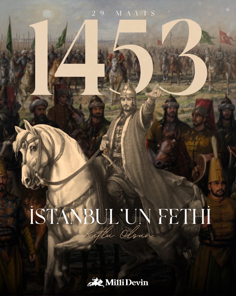 millidevindergi's tweet photo. İstanbul’un Fethi’nin yıl dönümünde; medeniyetimizin önemli dönüm noktalarından biri olan bu büyük zaferi gururla anıyor, başta Fatih Sultan Mehmed olmak üzere fethin kahramanlarını rahmet, minnet ve saygıyla anıyoruz.
#İstanbulunFethi #29Mayıs1453 #FatihSultanMehmet #MilliDevin https://t.co/ebhODB21bp