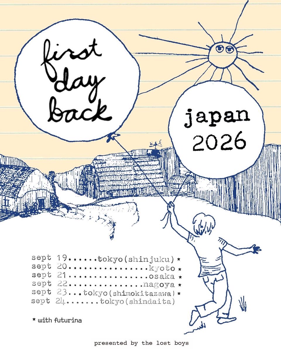 futurinaKmmt's tweet photo. FDBジャパンツアー！
5日間帯同させていただきます！

THE LOST BOYS PRESENT
FIRST DAY BACK JAPAN 2026

9/19(土)新宿 Nine Spices *
9/20(日)京都 Nano*
9/21(月祝)大阪 Conpass *
9/22(火祝)名古屋 Stiff Slack *
9/23(水祝)下北沢 Era *
9/24(木)新代田 Fever

予約↓
https://t.co/v20VsBtdsQ https://t.co/ZaE2ECMN5u