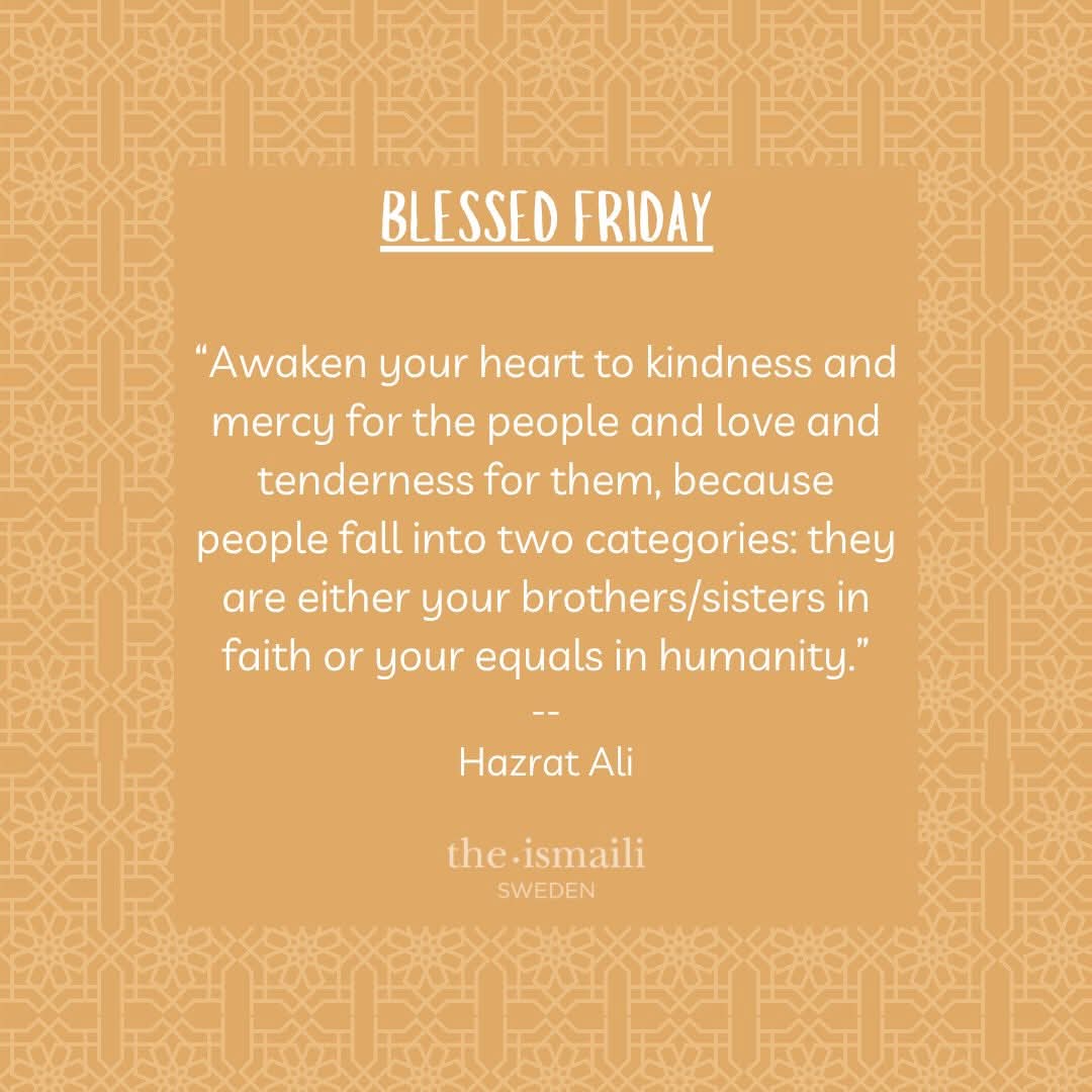 MalikaGuria's tweet photo. #BlessedFriday: “Awaken your heart to kindness and mercy for the people and love and tenderness for them, because people fall into two categories: they are either your brothers/sisters in faith or your equals in humanity.”                                               -Hazrat Ali https://t.co/64Ou1Po05U