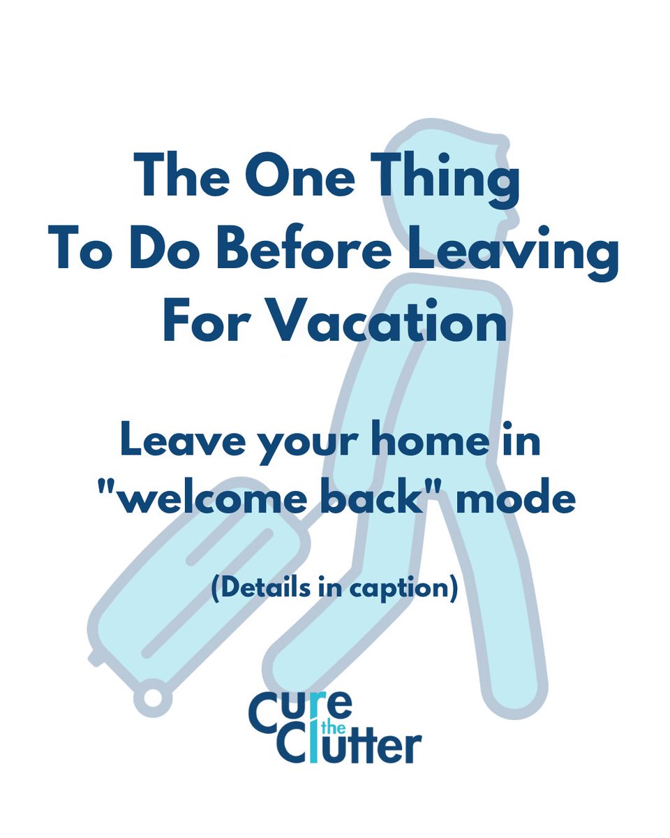 CuretheClutter's tweet photo. Before leaving for vacation, leave your home in “welcome back” mode

Coming home to a clean, calm space makes the transition back to reality easier

• Make the bed with fresh sheets
• Pick up and clean the kitchen
• Put away items left out in living areas
• Clean the bathroom https://t.co/r7SAo4tcqJ