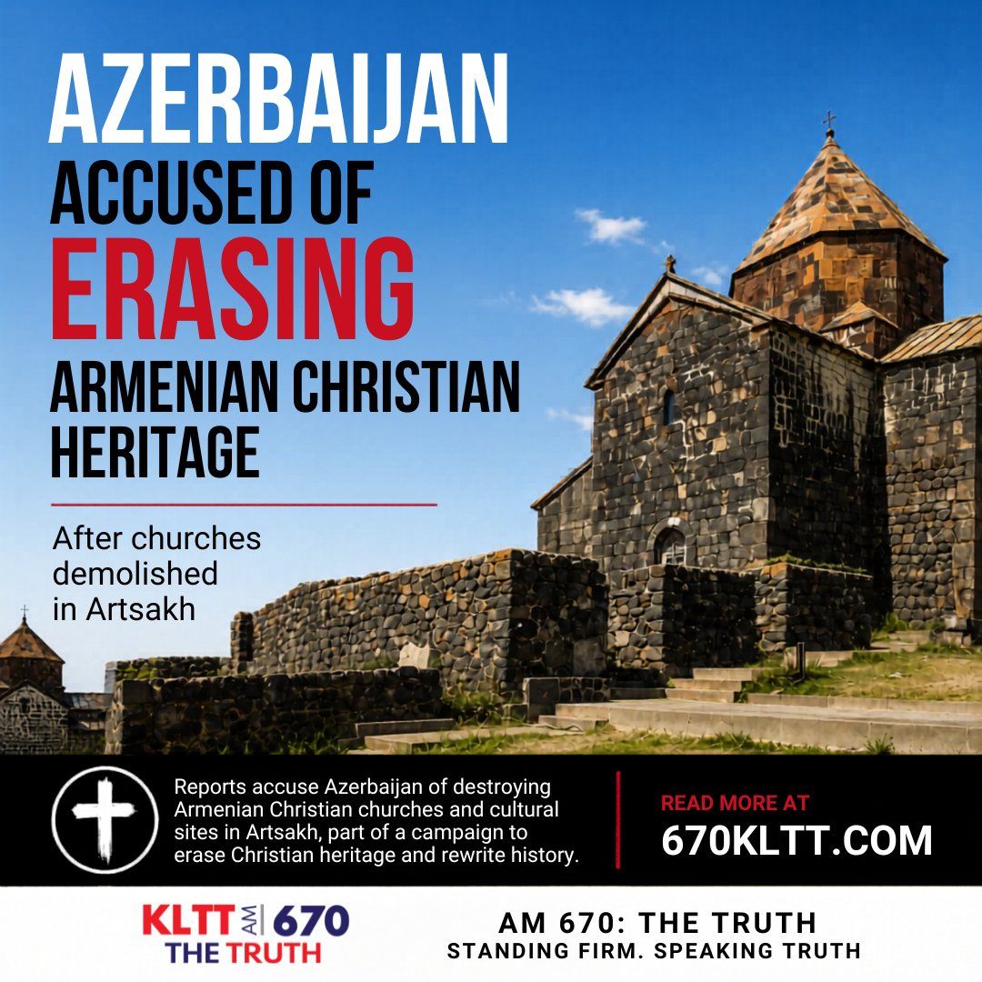 kltt670's tweet photo. Reports accuse Azerbaijan of erasing Armenian Christian heritage after demolishing Artsakh churches. Please pray for justice, peace, and sacred site preservation. 🙏 https://t.co/SgquqQSLuw #ChristianNews #ReligiousFreedom #KLTT #PrayForPeace #Faith https://t.co/ANEvGwJ6qk