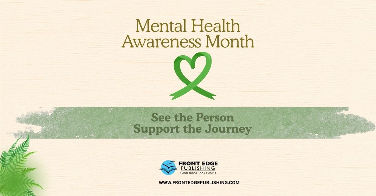 FrontEdgePub's tweet photo. May is Mental Health Awareness Month. 2026 theme: "See the Person. Support the Journey." @DavidCrumm shares the new FEP reader resource page — "If You or Someone You Know Needs Help" https://t.co/pnHfmJxKUb 

#MHAM2026 #SeeThePerson https://t.co/OKeEAkp4iB