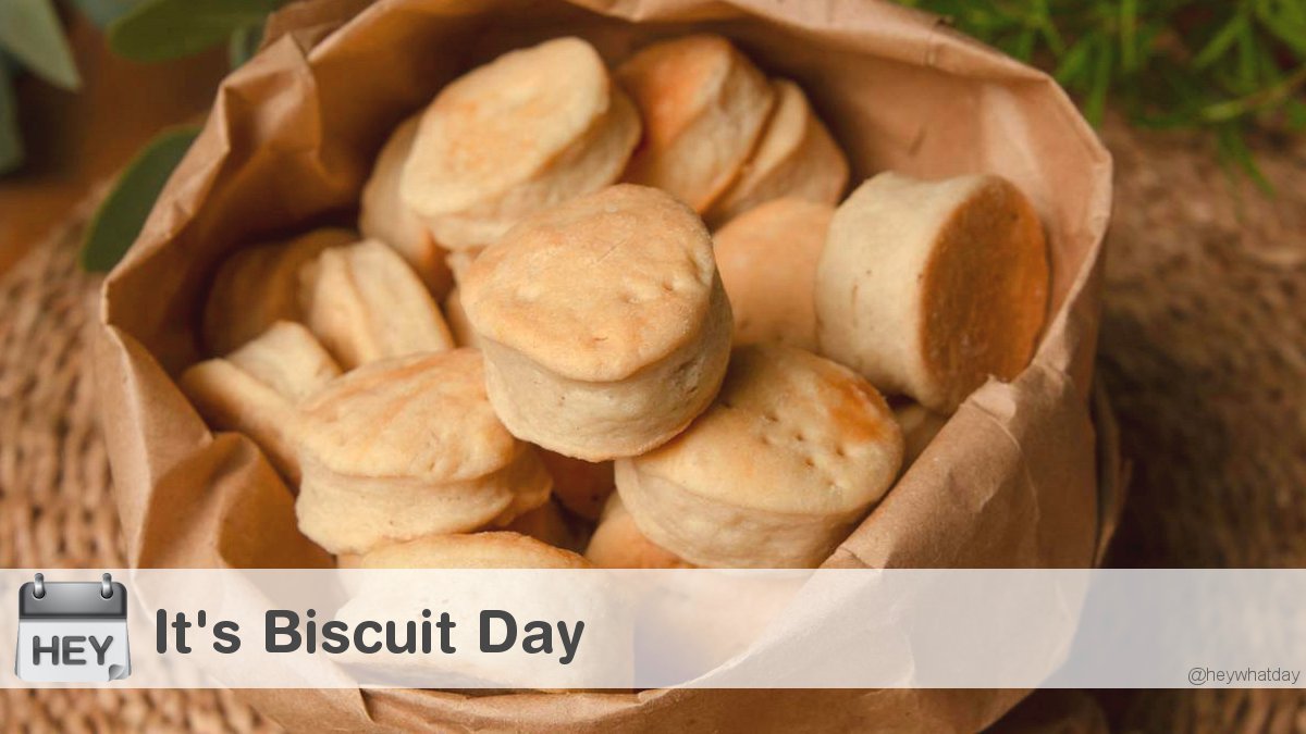 HeyWhatDay's tweet photo. It's Biscuit Day!
#BiscuitDay #NationalBiscuitDay #Biscuits https://t.co/CbbZ0sZc2K