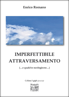 Montedit's tweet photo. Fresco di stampa:  «Imperfettibile attraversamento (…e qualche neologismo) di Enrico Romano
https://t.co/iYYJpoDg4r https://t.co/z5A4nUINzg
