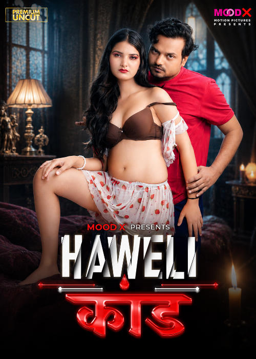 Haveli Kaand 2026 Moodx Vip Hindi Uncut XXX Video