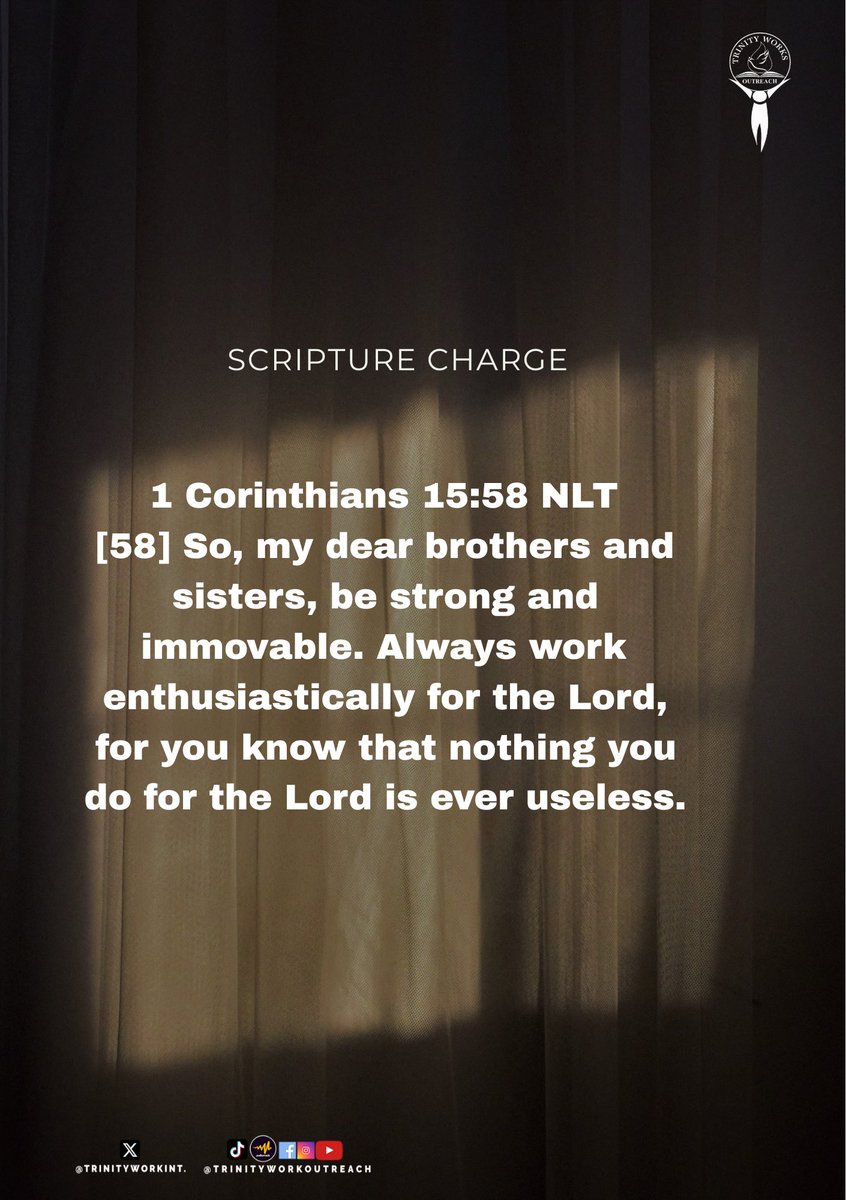 trinityworksint's tweet photo. 1 Corinthians 15:58 NLT
[58] So, my dear brothers and sisters, be strong and immovable. Always work enthusiastically for the Lord, for you know that nothing you do for the Lord is ever useless. https://t.co/GzEO8B8KGb