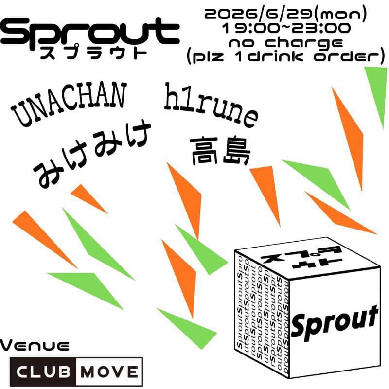 tmp_mikemike's tweet photo. Sproutオシャレ回にｽｳｨ-ﾝを届けます

2026/6/29(mon)
at club move @clubmoveshiga

Sprout

DJ
UNACHAN
みけみけ
h1rune
高島

entrance : no charge (plz 1drink order)
open : 19:00~ https://t.co/ysceQu6UlR
