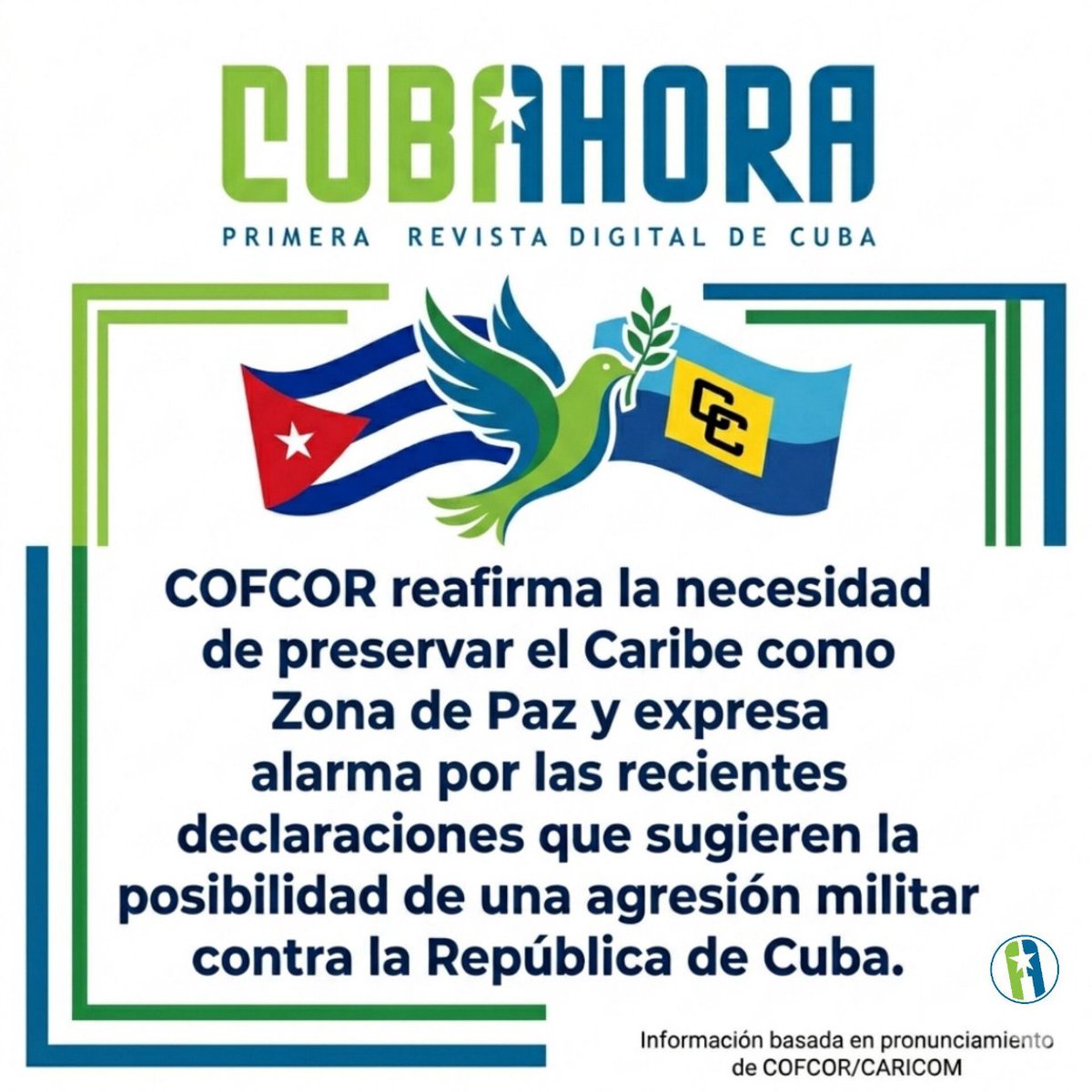 CUBAH0RA's tweet photo. El Consejo de Relaciones Exteriores y Comunitarias (COFCOR) de la Comunidad del Caribe #CARICOM emitió un firme pronunciamiento en el que expresa su profunda alarma ante las recientes declaraciones que sugieren la posibilidad de una agresión militar contra la República de Cuba. https://t.co/M654AAGSkB