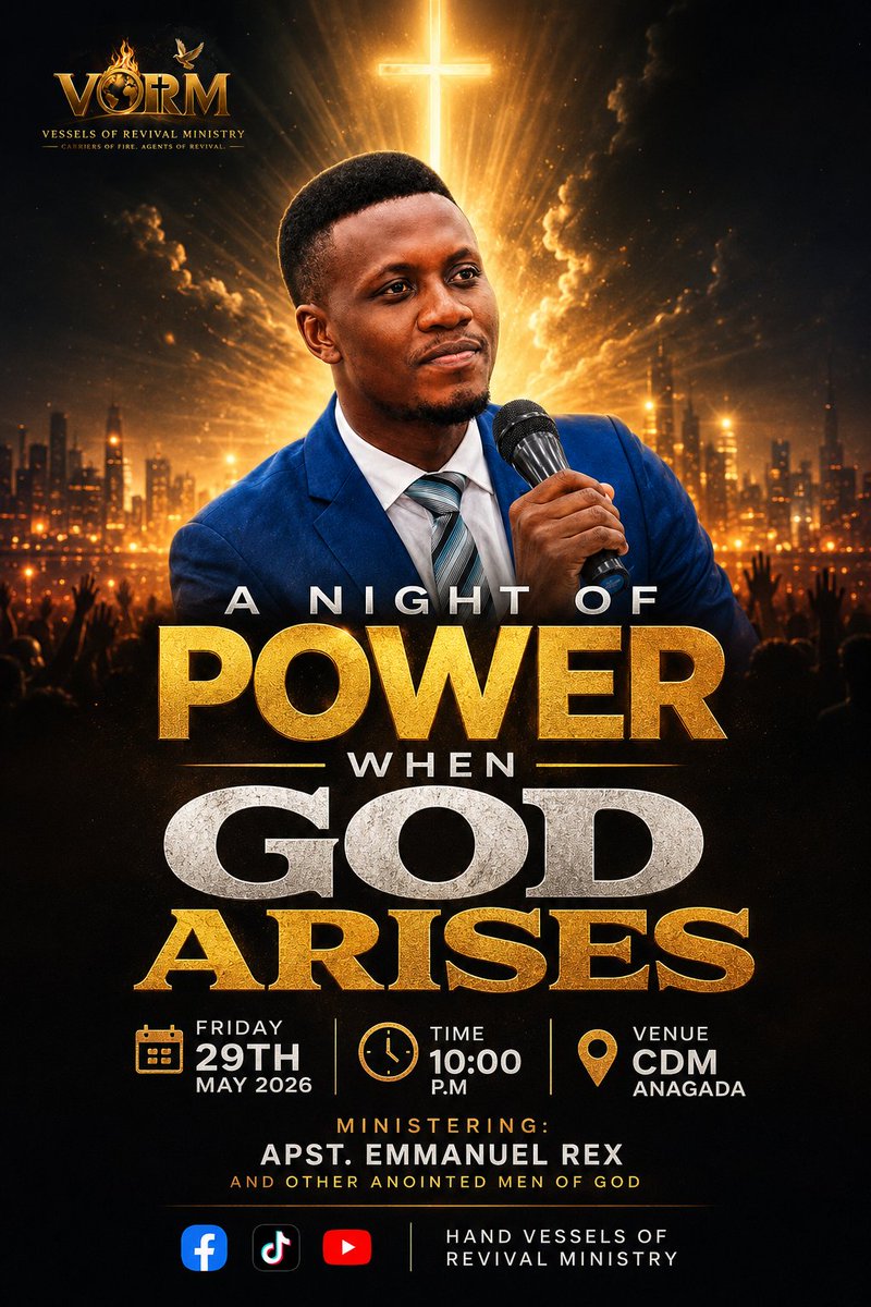 RexEmmanuel3's tweet photo. A NIGHT OF POWER
Theme: WHEN GOD ARISES

There are battles that disappear when God steps into the situation.
Chains break. Darkness trembles. Destiny speaks again.

Join us for a powerful night of revival, prayer, worship, and encounters with God.
📅 Date: 29th May 2026. 10P.M https://t.co/7lS0izuKSk