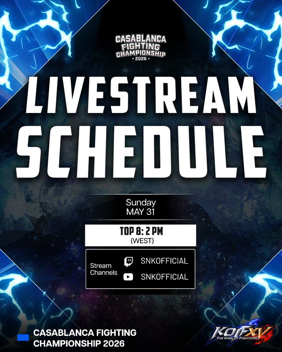 snk_esports_hub's tweet photo. THE KING OF FIGHTERS XV at Casablanca Fighting Championship 2026.
Check out the schedule and catch all the action live as it unfolds!
More information available at @frionel26.
📺 Streams start May 31 | 2 PM WEST | 8 AM CDT | 10 PM JST
#KOFXV https://t.co/LSMDeZeQSn