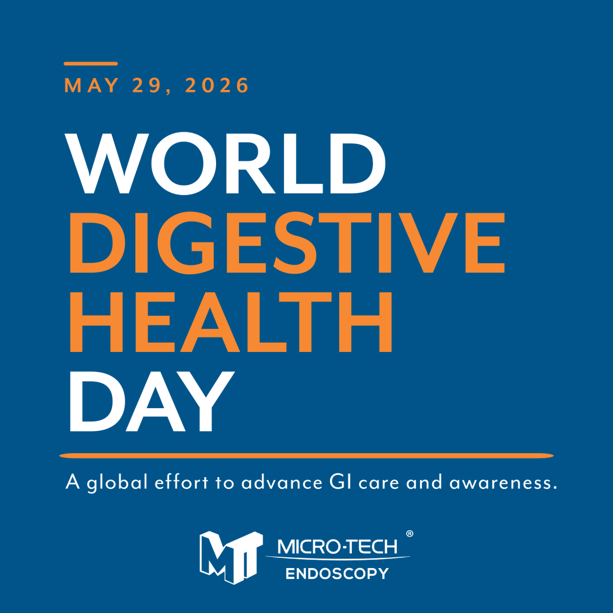 MicroTechEndo's tweet photo. May 29 is World Digestive Health Day — a global observance that puts a spotlight on conditions that affect millions of people and often go underdiagnosed. Micro-Tech Endoscopy is committed to supporting the GI community with the tools and training that help move patient care forward.

#MicroTechEndoscopy #WDHD2026