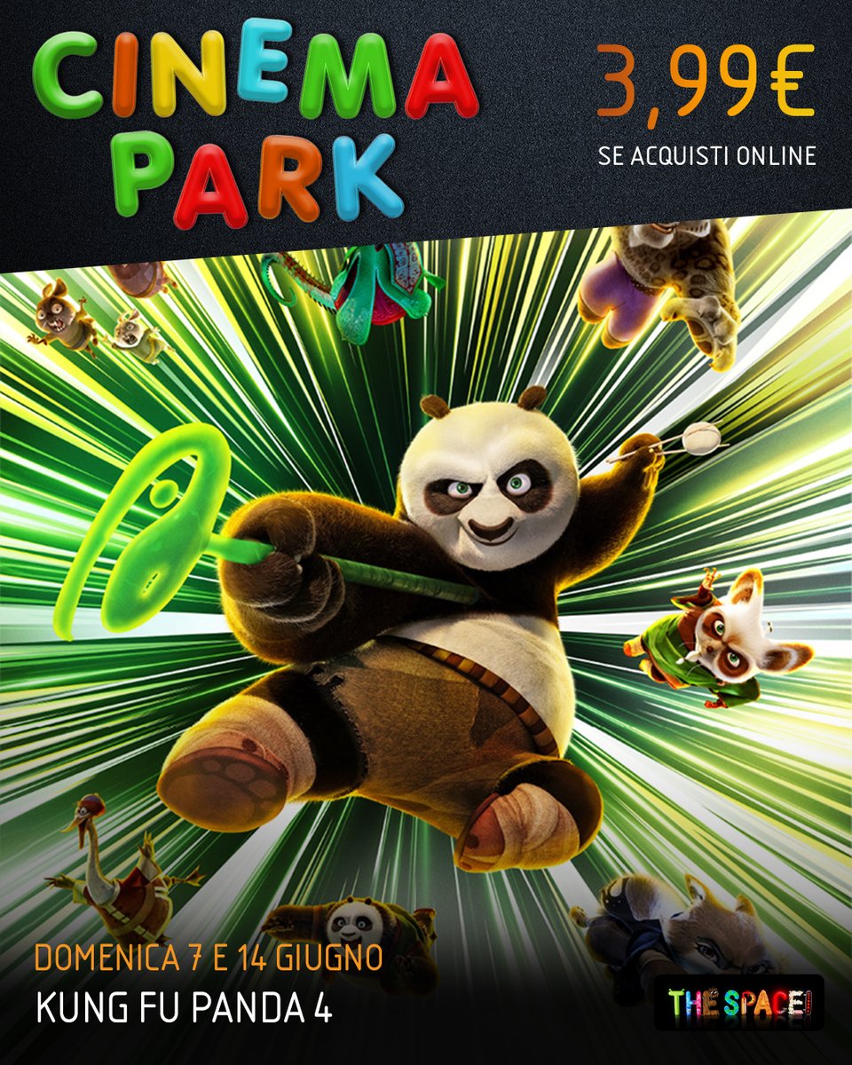 TheSpaceCinema's tweet photo. Il Guerriero Dragone ad un prezzo speciale con il Cinema Park della domenica mattina! 
Kung Fu Panda 4 nei The Space Cinema domenica 7 e 14 giugno a soli 3,99 € se acquisti online 🎟️🎟️🍿🍿👉🏼 https://t.co/wFom52gSbW https://t.co/6v8yQOe1mF