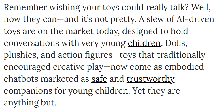 fairplayforkids's tweet photo. 🧸#AIToys Children lose the wide-ranging benefits of imaginative play when algorithms decide what toys can say.

Read the new op-ed in @commondreams by Fairplay's founder &amp; Young Children Thrive Offline program director! 📰 https://t.co/cDhphQEI2x