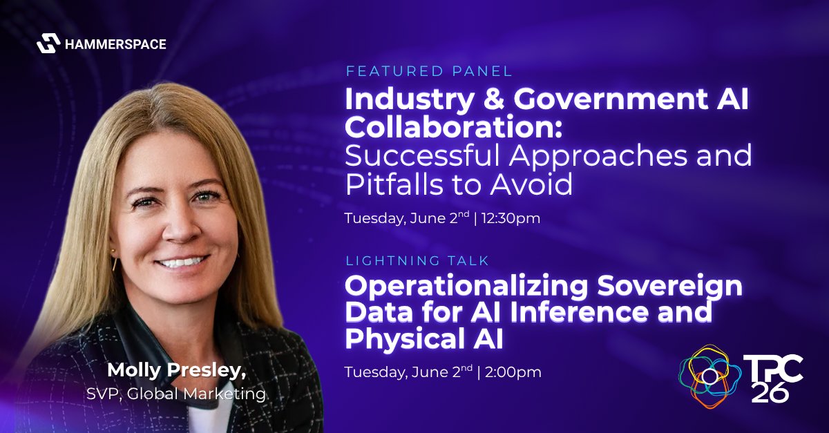 Hammerspace_Inc's tweet photo. Heading to TPC 2026?

@Molly_J_Presley, @Hammerspace_Inc SVP of Global Marketing, will be featured on a special panel, "Industry & Government AI Collaboration: Successful Approaches and Pitfalls to Avoid," on Tuesday, June 2nd at 12:30pm.

That's not all! You can also catch Molly's Lightning Talk entitled, "Operationalizing Sovereign Data for AI Inference and Physical AI," on June 2nd at 2pm.

Don't miss Molly at TPC26! We'll see you there!
https://t.co/O11JPg9RI2