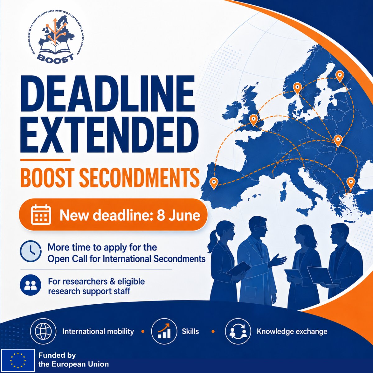 BOOST_project_'s tweet photo. ⏰ Still time to apply: the BOOST Secondments deadline has been extended to 8 June. 
Researchers and eligible research support staff now have extra time to apply, gain international experience, and connect with innovation actors across Europe. 🌍🚀 #BOOSTProject #BOOSTSecondments https://t.co/sXW4YNZqy3