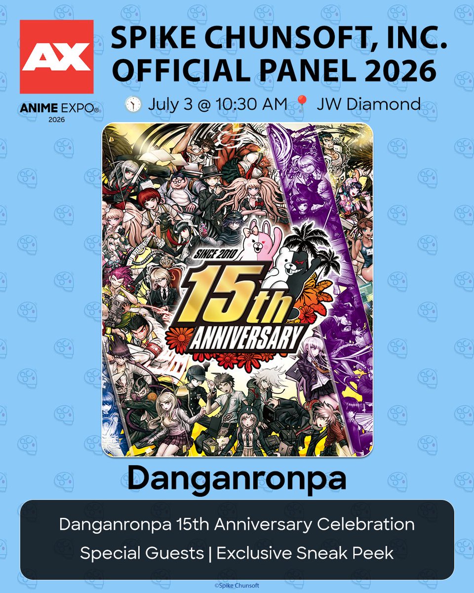SpikeChunsoft_e's tweet photo. See you at Anime Expo 2026! 🥳

We're celebrating the 15th anniversary of Danganronpa and the pre-launch of STEINS;GATE RE:BOOT with special guests and fun activities! Special guests include Shohei Sakakibara, Kazutaka Kodaka, and voice actors from the upcoming Danganronpa 2x2.

🗓️ Friday, July 3
🕥 10:30 AM
📍 JW Marriott Diamond Ballroom

Full details 👇
https://t.co/0BxcJb4xSC
#AX2026